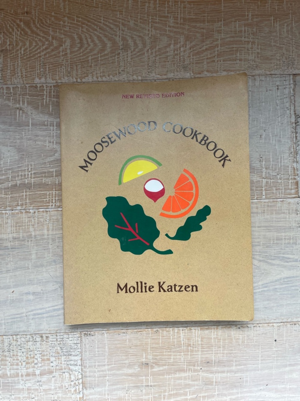 Moosewood Cookbook New Revised Edition by Mollie Katzen